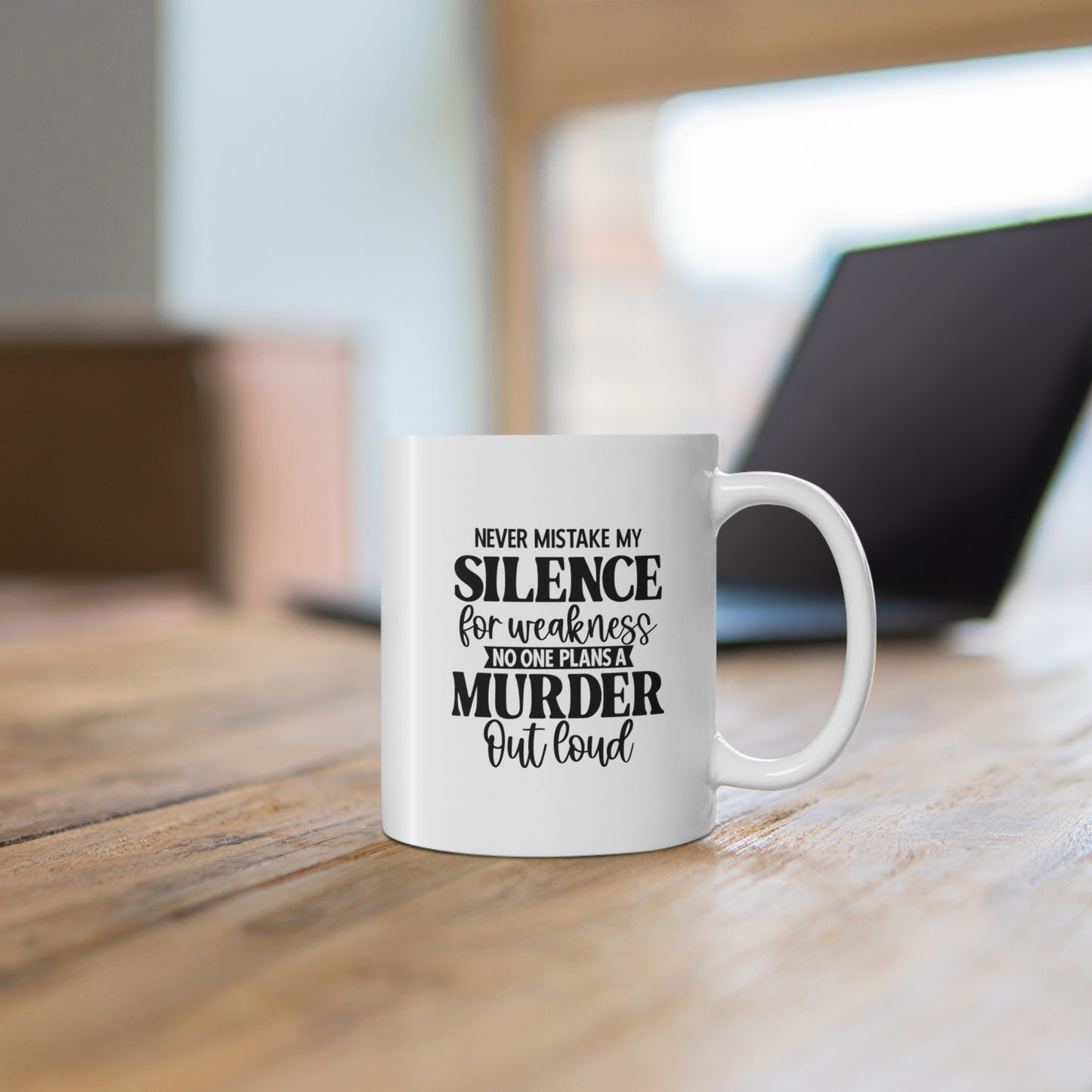Never Plan Murder Out Loud Mug - 11oz, 15oz